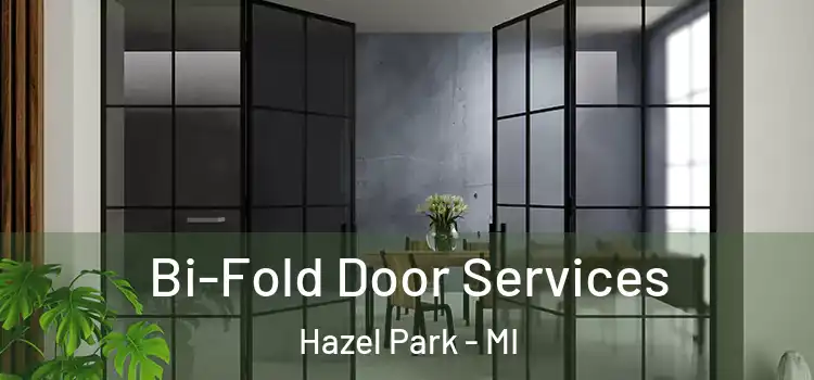  Bi-Fold Door Services Hazel Park - MI
