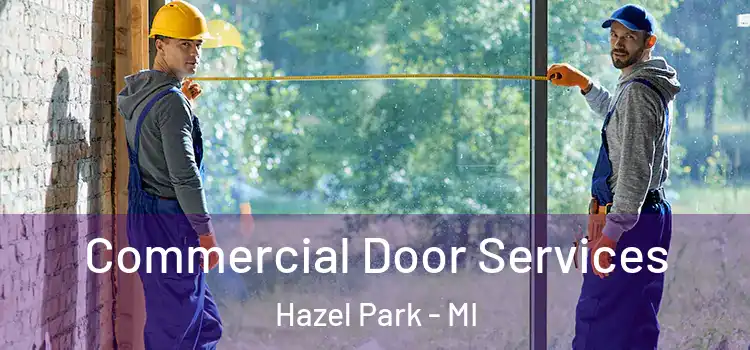  Commercial Door Services Hazel Park - MI