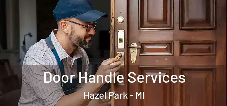 Door Handle Services Hazel Park - MI