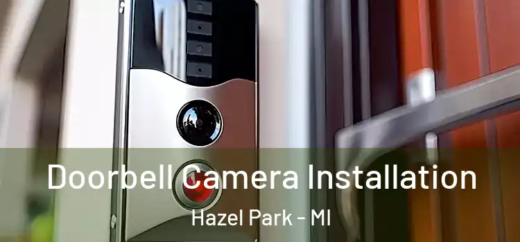  Doorbell Camera Installation Hazel Park - MI
