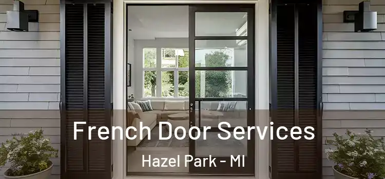 French Door Services Hazel Park - MI