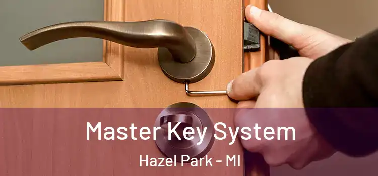  Master Key System Hazel Park - MI
