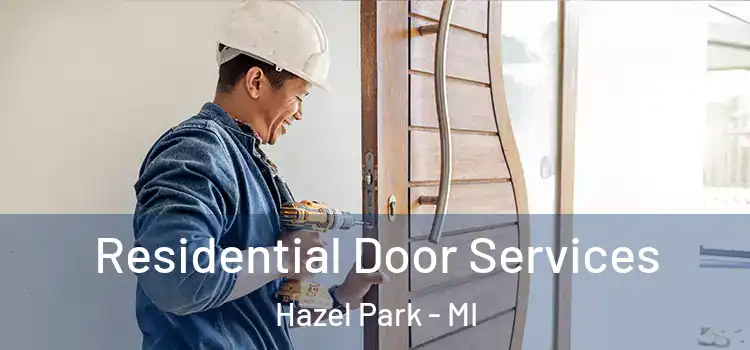  Residential Door Services Hazel Park - MI