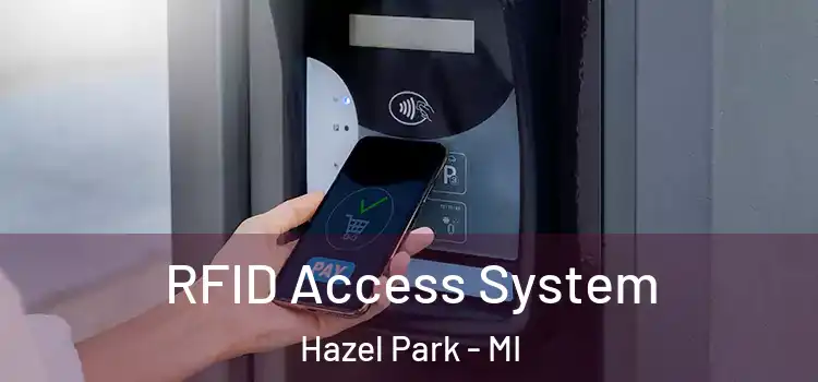  RFID Access System Hazel Park - MI