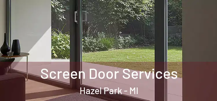  Screen Door Services Hazel Park - MI
