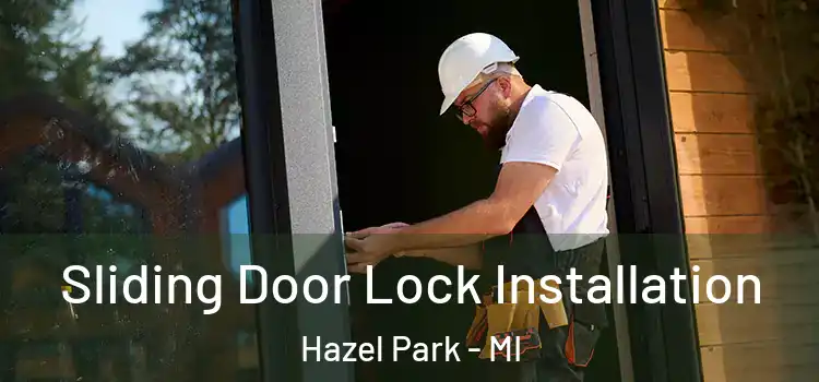  Sliding Door Lock Installation Hazel Park - MI