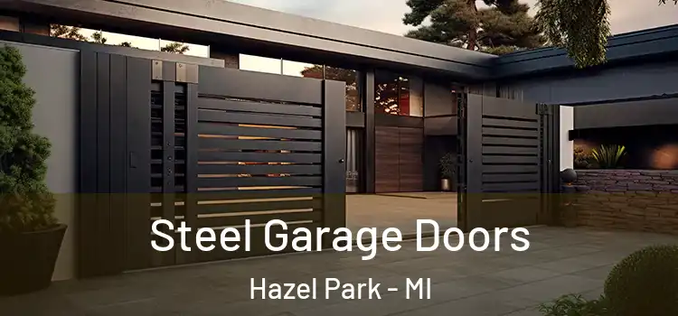  Steel Garage Doors Hazel Park - MI